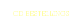 CD BESTELLINGS